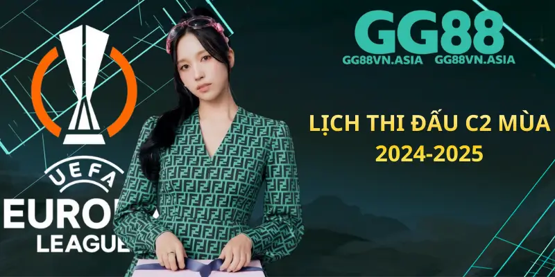 Lịch Thi Đấu C2 Mùa 2024-2025